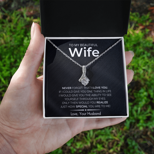 To My Wife | "See Yourself Through My Eyes"| From Your Husband