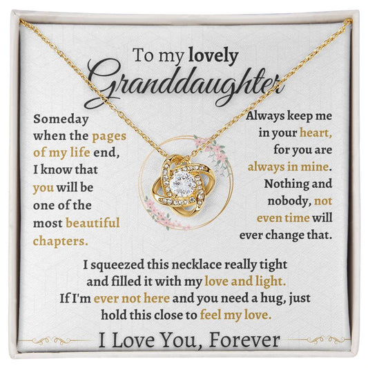 To My Granddaughter "Someday when pages of my life end"