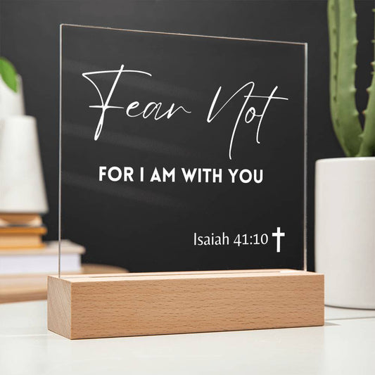 39.95 Christian Gift, "Fear Not, for I Am With You", Light Up Plaque , Bible Verse ShineOn Fulfillment 39.95