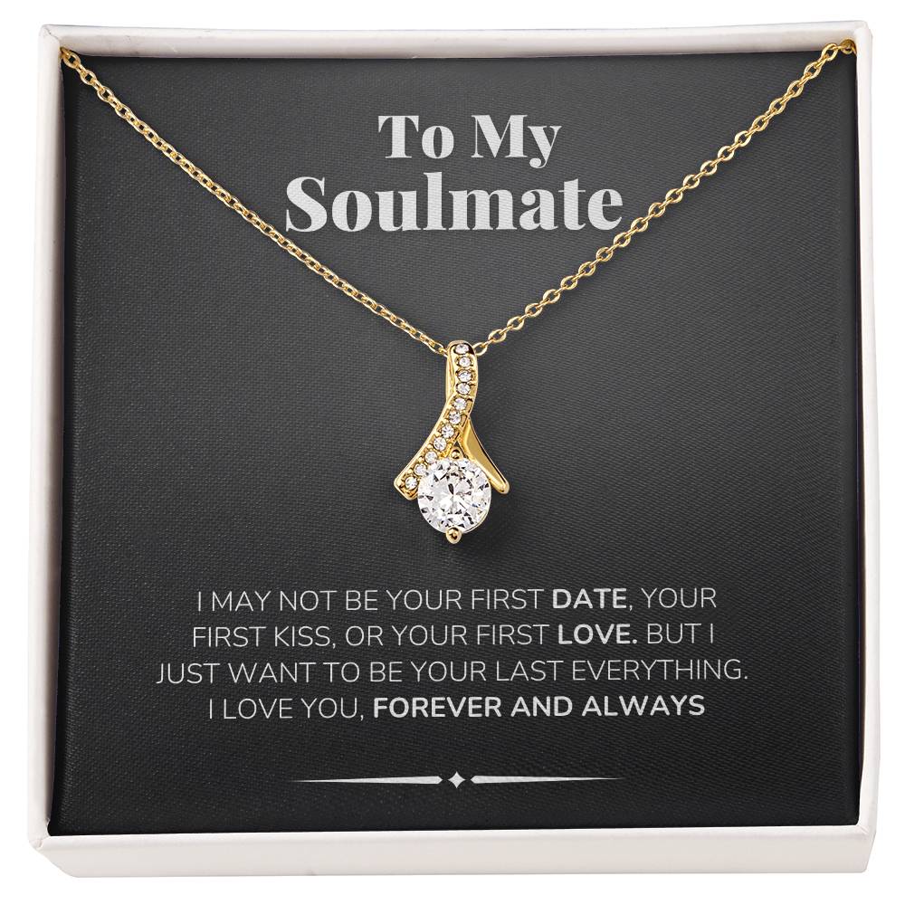 To My Soulmate Necklace - I Love You Forever and Always