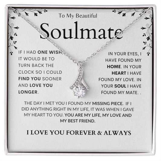 To My Soulmate -If I Had One Wish - Alluring Beauty Necklace (Add Your Name)