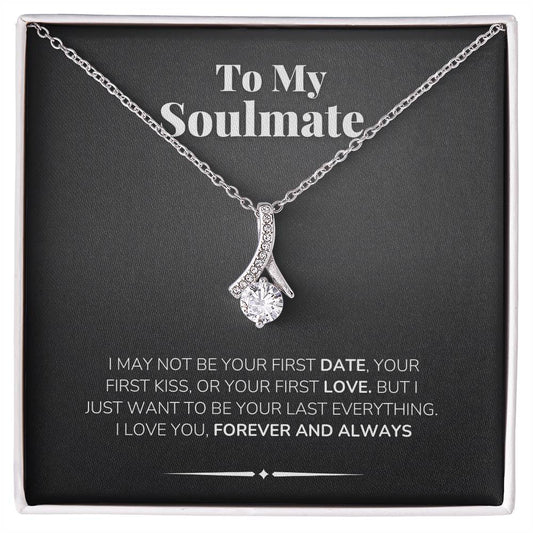 To My Soulmate Necklace - I Love You Forever and Always