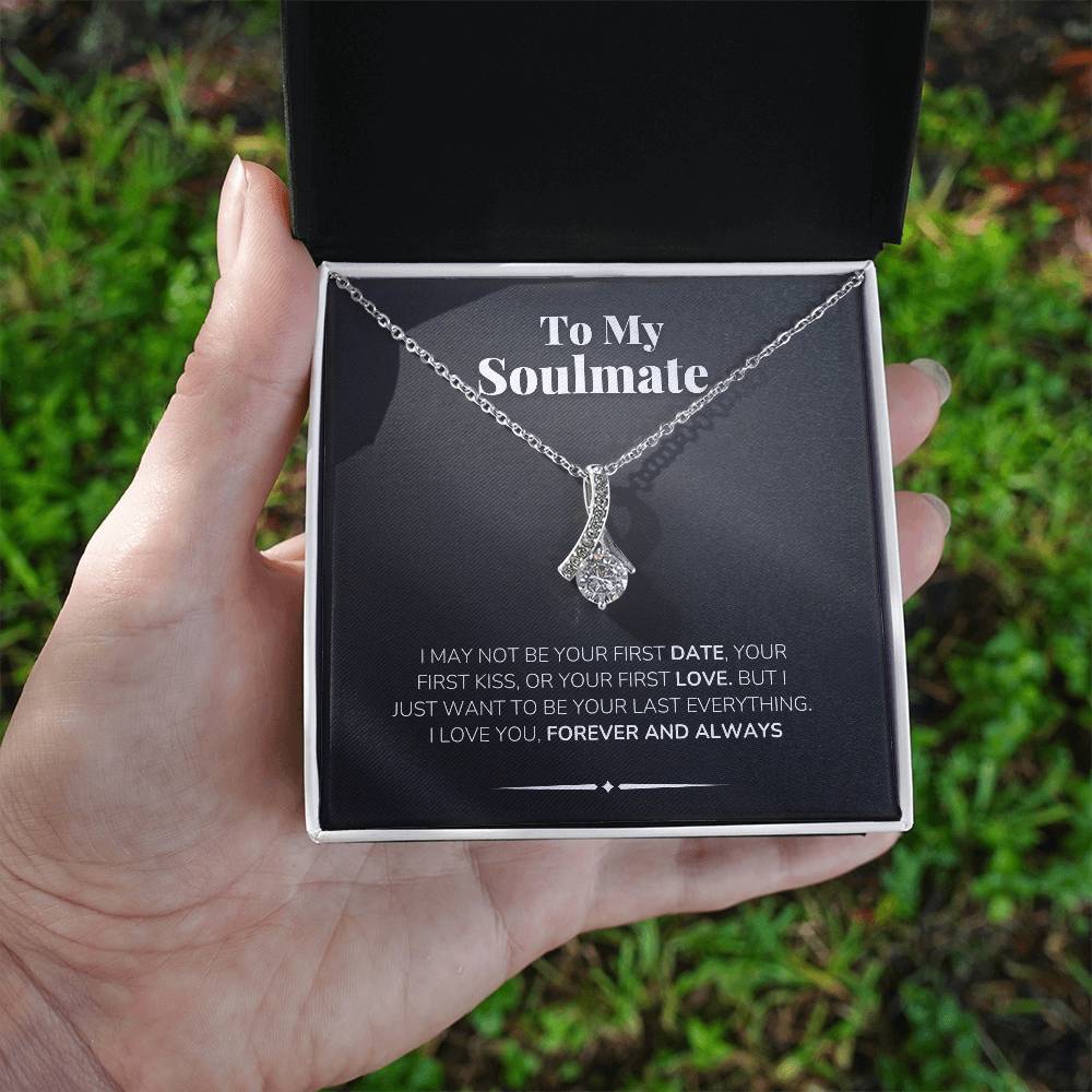 To My Soulmate Necklace - I Love You Forever and Always