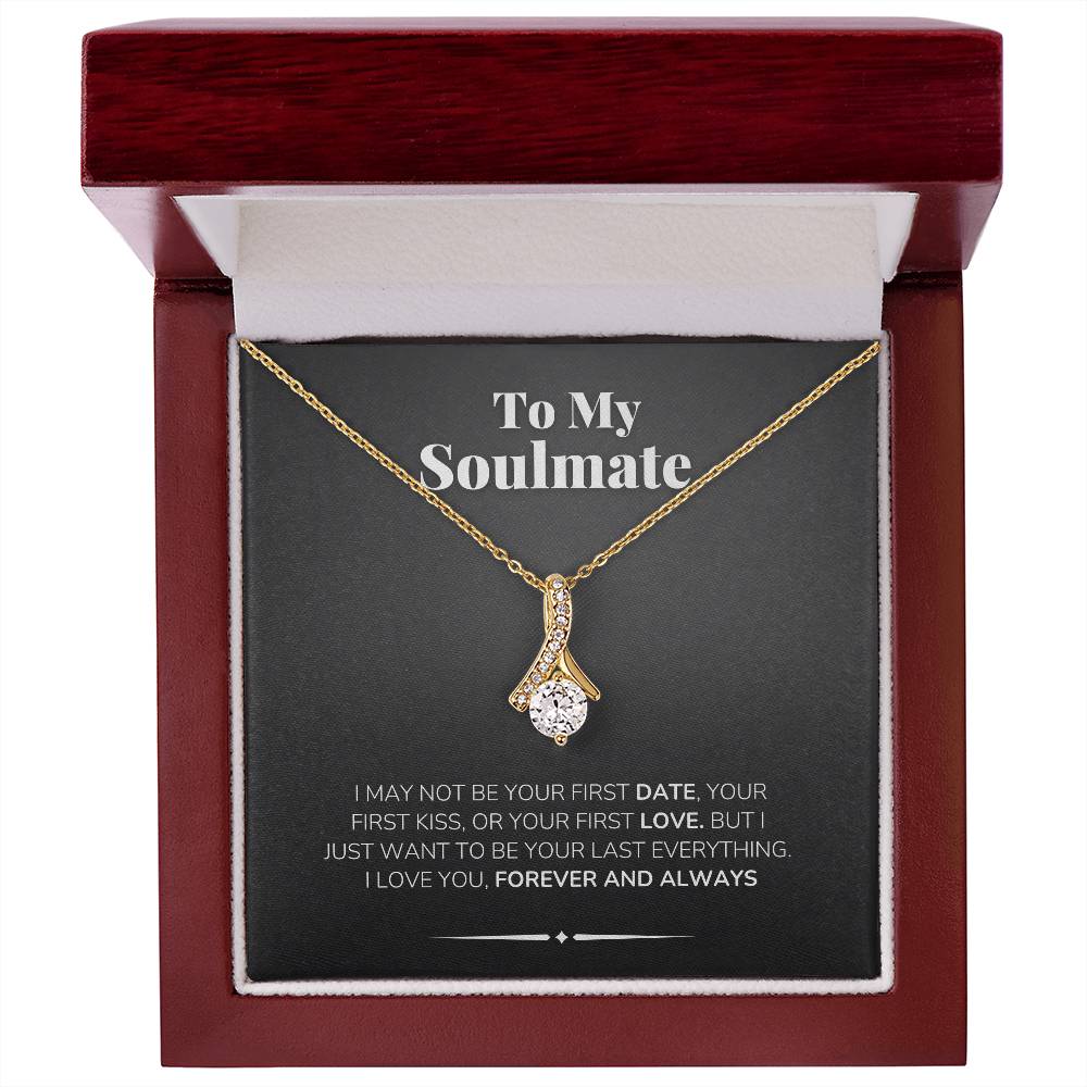 To My Soulmate Necklace - I Love You Forever and Always