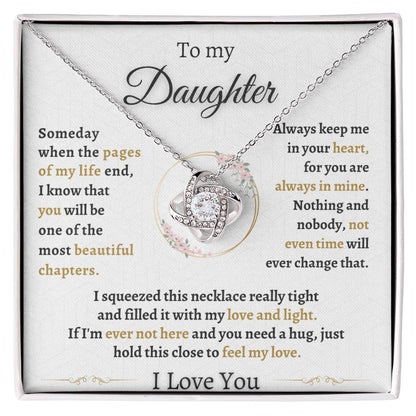 To My Daughter Gift - "When the pages of my life end"