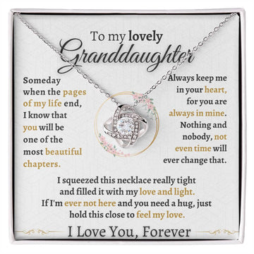 To My Granddaughter "Someday when pages of my life end"