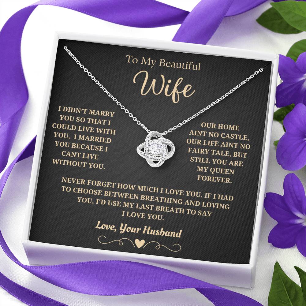 To My Wife from Husband "I Can't Live Without You" Anniversary Necklace