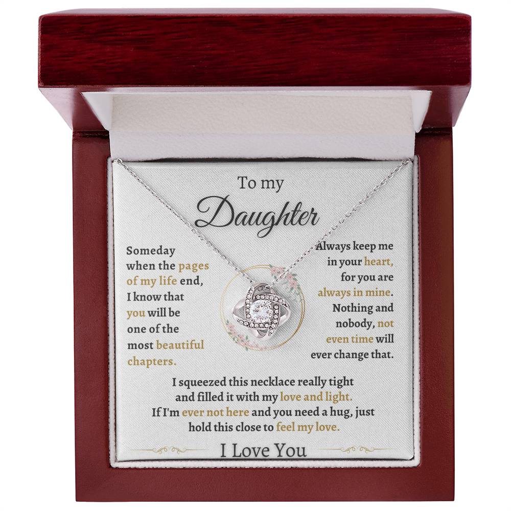 To My Daughter Gift - "When the pages of my life end"